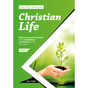 Christian Life Biblical Manual